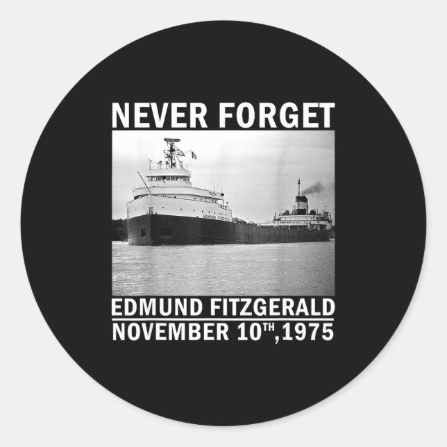 Pegatina Redonda Never Forget – Edmund Fitzgerald Memorial Tee Nov. (Anverso)