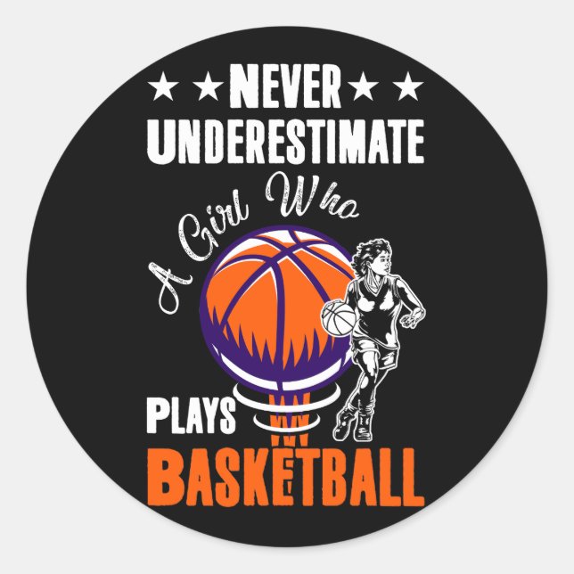 Pegatina Redonda Never Underestimate A Girl Who Plays Basketball Sp (Anverso)
