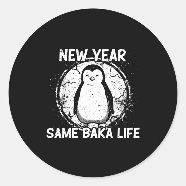 Pegatina Redonda New Year Same Baka Life Baka Penguin  (Anverso)