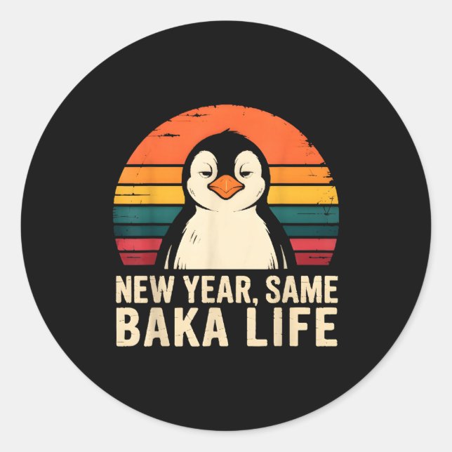 Pegatina Redonda New Year Same Baka Life Penguin Joke  (Anverso)