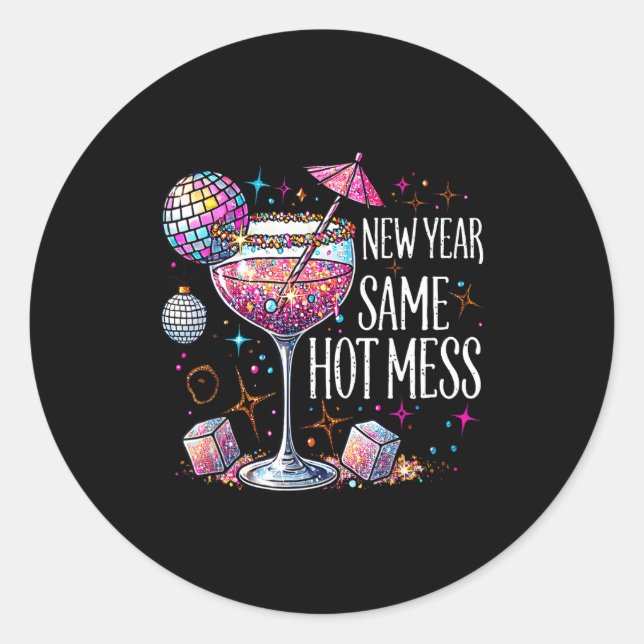 Pegatina Redonda New Year Same Hot Mess Martini Tail New Year Women (Anverso)