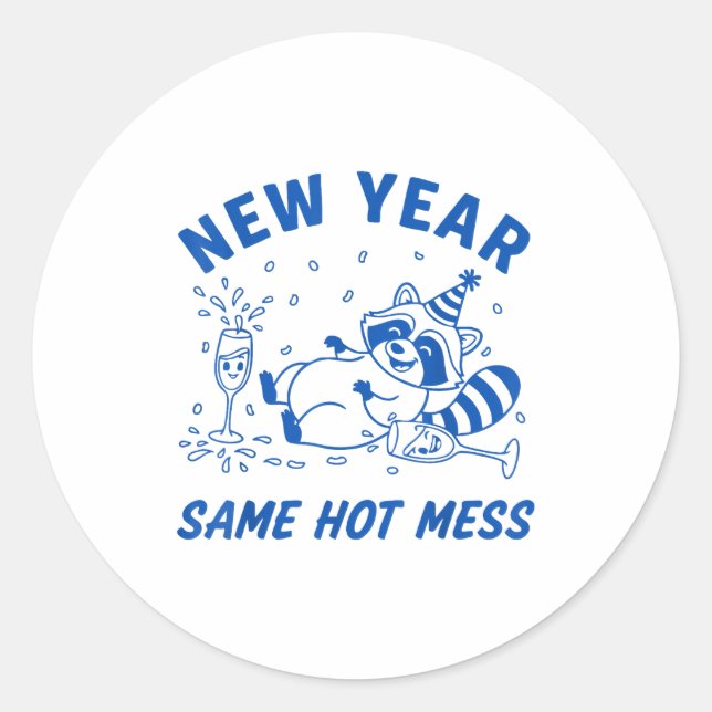 Pegatina Redonda New Year Same Hot Mess Raccoon Fun Party  (Anverso)