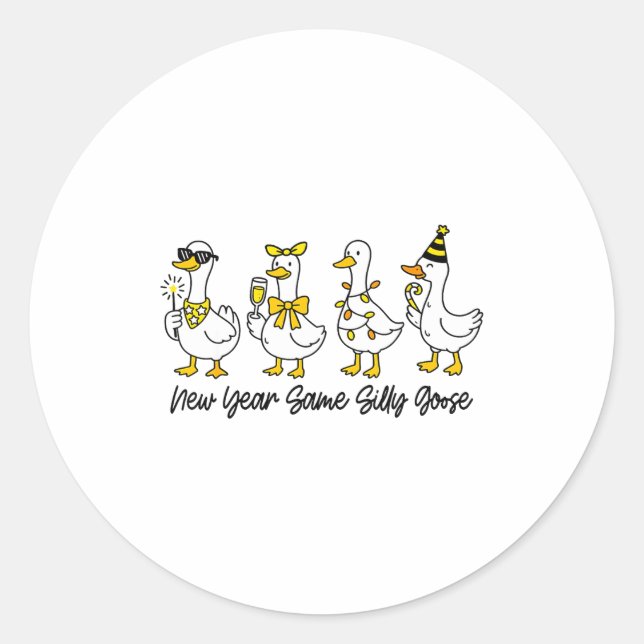 Pegatina Redonda New Year Same Silly Goose Happy New Year Eve Goose (Anverso)