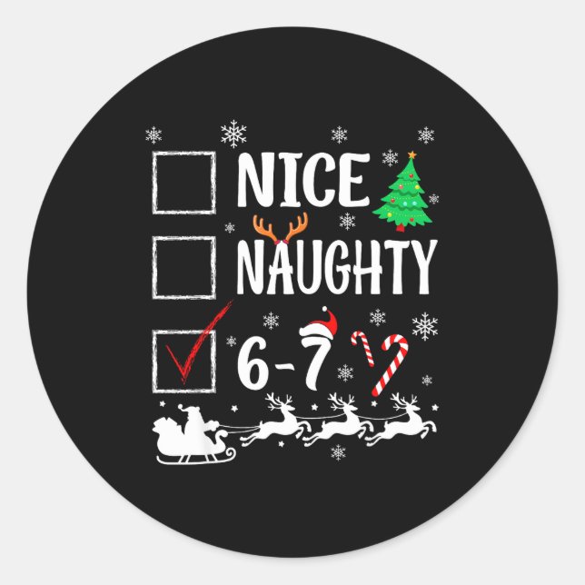 Pegatina Redonda Nice Naughty 67 Funny Christmas Brainrot Six Seven (Anverso)