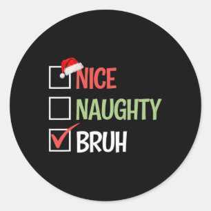 Pegatina Redonda Nice Naughty Bruh List Santa Hats Presente Christm