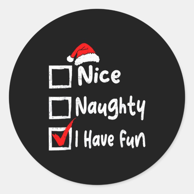 Pegatina Redonda Nice Naughty I Have Fun Funny Christmas List Famil (Anverso)