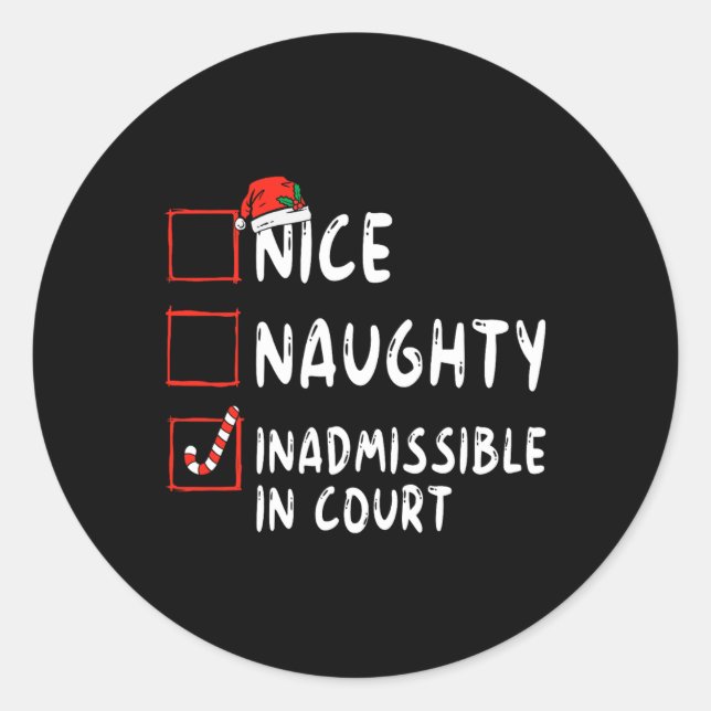 Pegatina Redonda Nice Naughty Inadmissible In Court Christmas List  (Anverso)