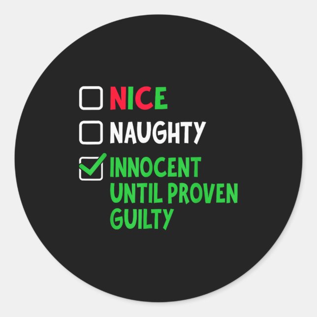 Pegatina Redonda Nice Naughty Innocent Until Proven Guilty Christma (Anverso)