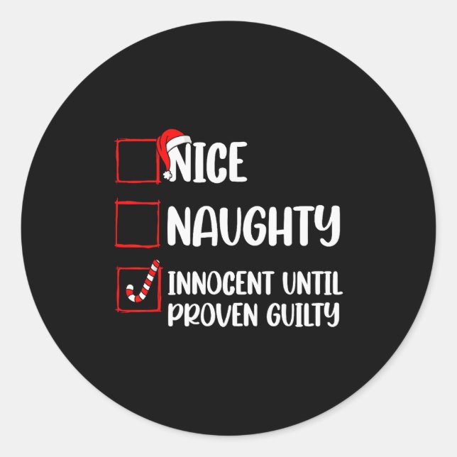 Pegatina Redonda Nice Naughty Innocent Until Proven Guilty Christma (Anverso)