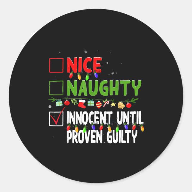 Pegatina Redonda Nice Naughty Innocent Until Proven Guilty Family C (Anverso)