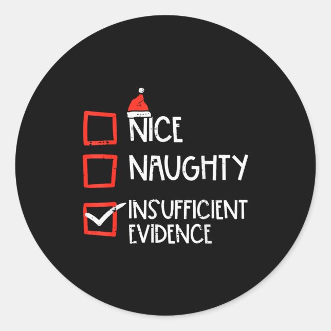 Pegatina Redonda Nice Naughty Insufficient Evidence Christmas Fun X (Anverso)