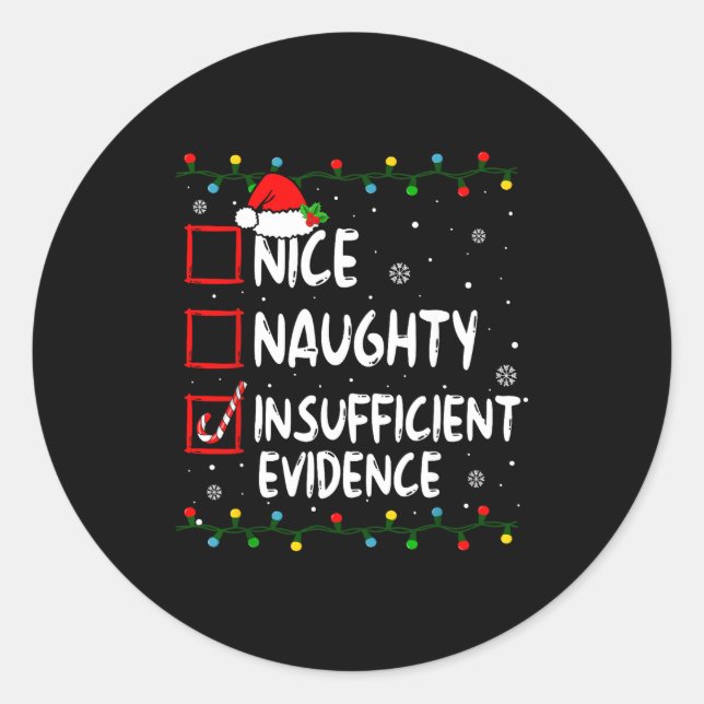 Pegatina Redonda Nice Naughty Insufficient Evidence Christmas Santa (Anverso)