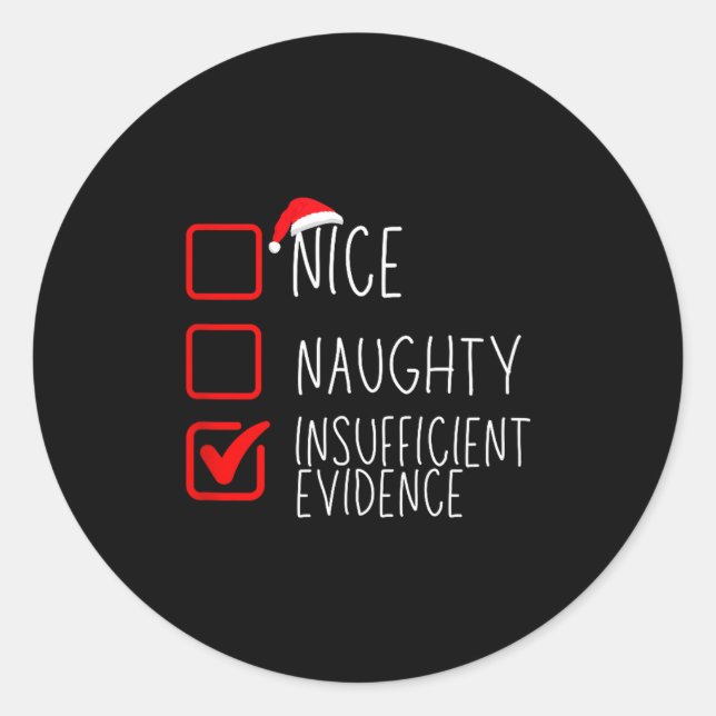 Pegatina Redonda Nice Naughty Insufficient Evidence Christmas Santa (Anverso)