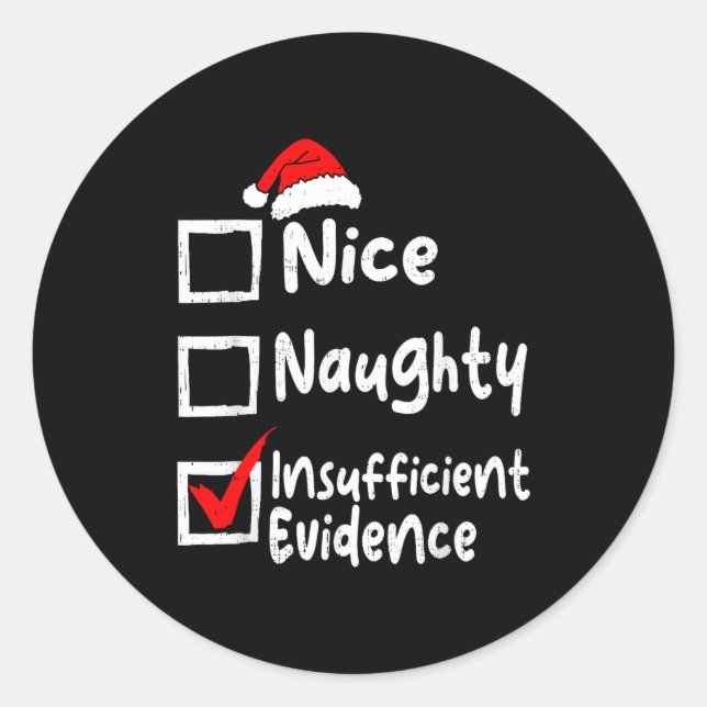 Pegatina Redonda Nice Naughty Insufficient Evidence Funny Christmas (Anverso)