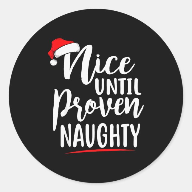 Pegatina Redonda Nice Until Proven Naughty Christmas  (Anverso)