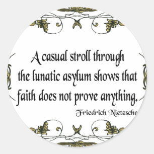 Pegatina Redonda Nietzsche Cita Casual Paseo por el lunático