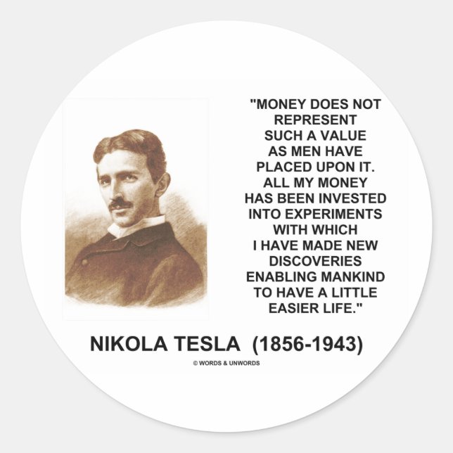 Pegatina Redonda Nikola Tesla Dinero Descubrimiento Vida Más Fácil (Anverso)