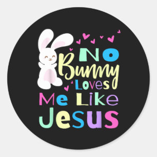 Pegatina Redonda Ningún Conejo Me Ama Jesús Jesús Me Ama Pascua