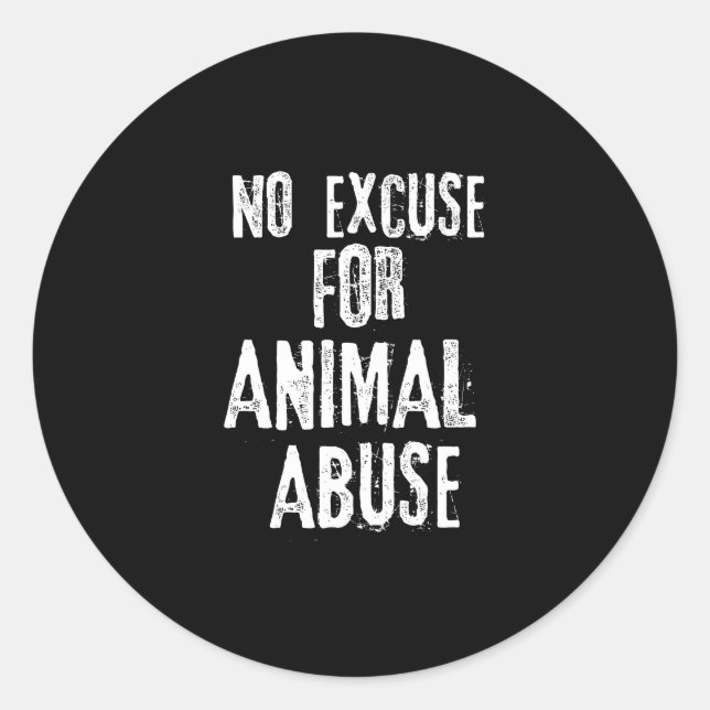 Pegatina Redonda Ninguna excusa para el abuso animal protege los (Anverso)
