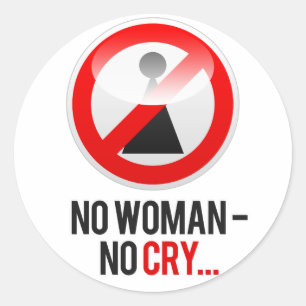 Pegatina Redonda "Ninguna mujer - no llora..."