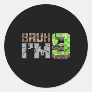 Pegatina Redonda Niño De Cumpleaños 9 Bruh Soy Pixel Gamer De 9 Año