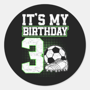 Pegatina Redonda Niños Fútbol De 3 Años Niño Es Mi Cumpleaños Númer