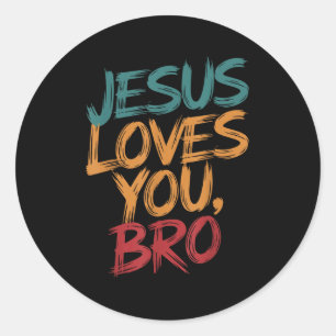 Pegatina Redonda Niños Jesús Te Ama Hermano Divertido Camisetas Cri