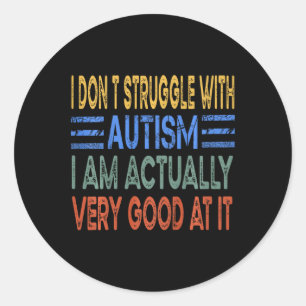 Pegatina Redonda Niños que no lucho con el autismo que realmente he