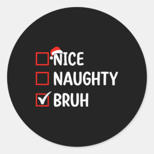 Pegatina Redonda Niza Navidades Bruh Lista Mujeres Hombres Niños Xm