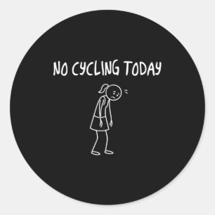 Pegatina Redonda No andar en bicicleta hoy Figura divertida triste