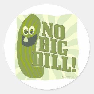 Pegatina Redonda No Big Dill