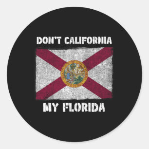 Pegatina Redonda No Californices Mi Bandera Local De Florida Fl Sun