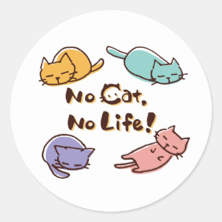 Pegatina Redonda No Cat No Life! / Cute Loose Cat Illustration with