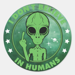 Pegatina Redonda No Creo En Humanos Diseño De Alien Divertido