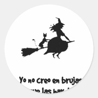 Pegatina Redonda nO CREO EN LAS BRUJAS nÃO ACREDITO EM BRUXAS
