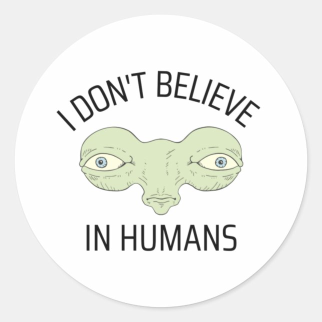 Pegatina Redonda No creo en los humanos (Anverso)