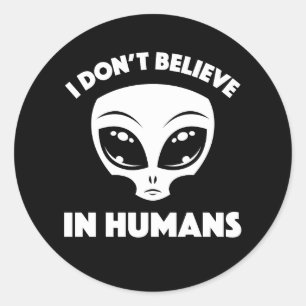Pegatina Redonda No creo en los humanos Personalizado extranjero en