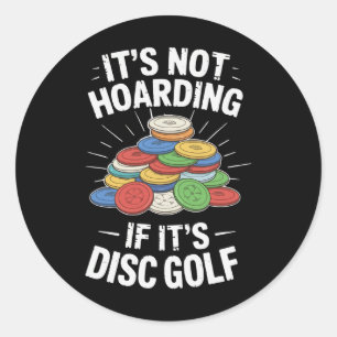 Pegatina Redonda No Es Atesorar Si Es Disc Golf Divertido Disc Gol
