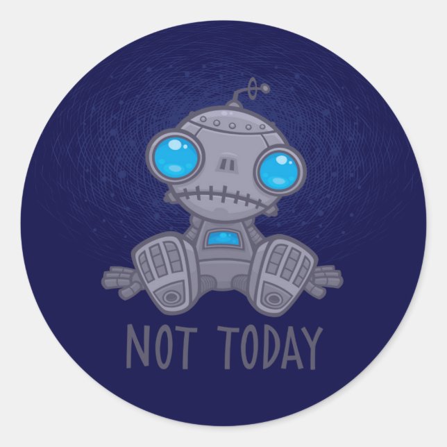 Pegatina Redonda No es el triste robot de hoy (Anverso)
