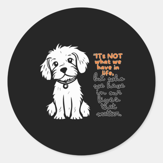 Pegatina Redonda No Es Lo Que Tenemos En La Vida, Sino Lo Que Tenem (Anverso)