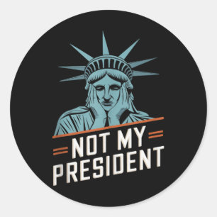 Pegatina Redonda No es mi presidente quien destituya a Trump