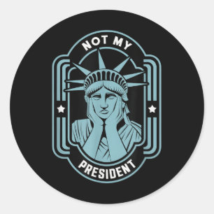 Pegatina Redonda No es mi presidente quien destituya a Trump