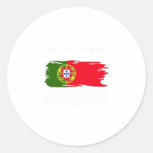 Pegatina Redonda No Estoy Gritando Soy Portugués Así Es Como Hablam