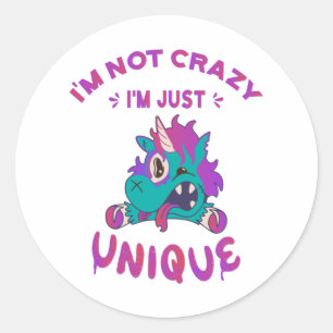 Pegatina Redonda No estoy loco, solo soy único, Mad Unicorn