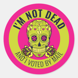 Pegatina Redonda 'No estoy muerto y voté por correo'