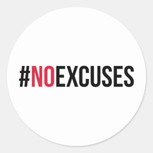 Pegatina Redonda No Excusas Cita De Gimnasio