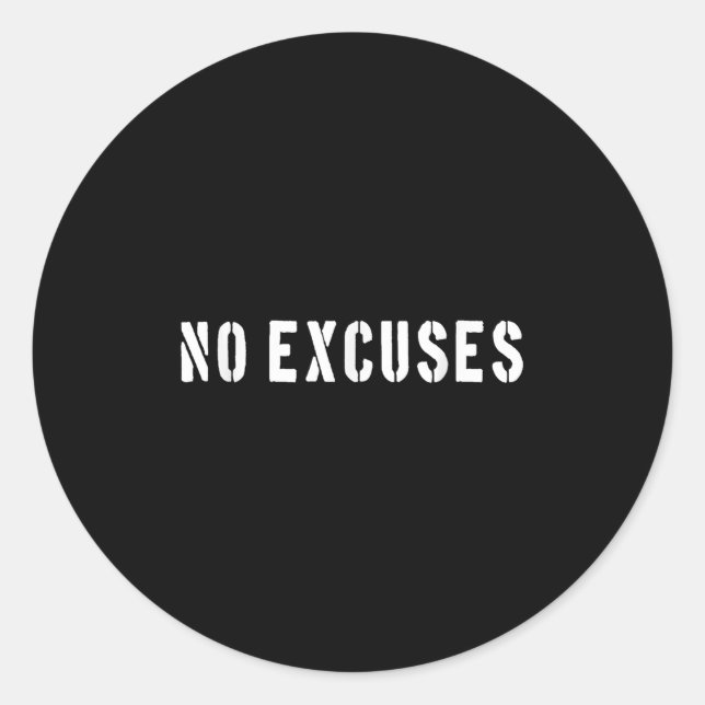 Pegatina Redonda No Excuses Motivational Quote  (Anverso)