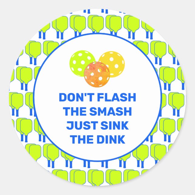 Pegatina Redonda NO FLASH THE SMASH Pickleball personalizable (Anverso)