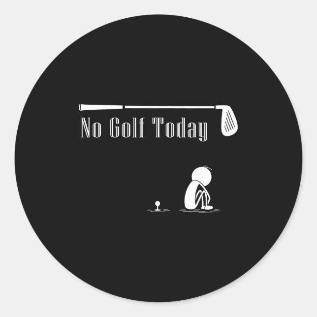 Pegatina Redonda No Golf Today Funny Sad Stickman Golf Lover Golfer (Anverso)