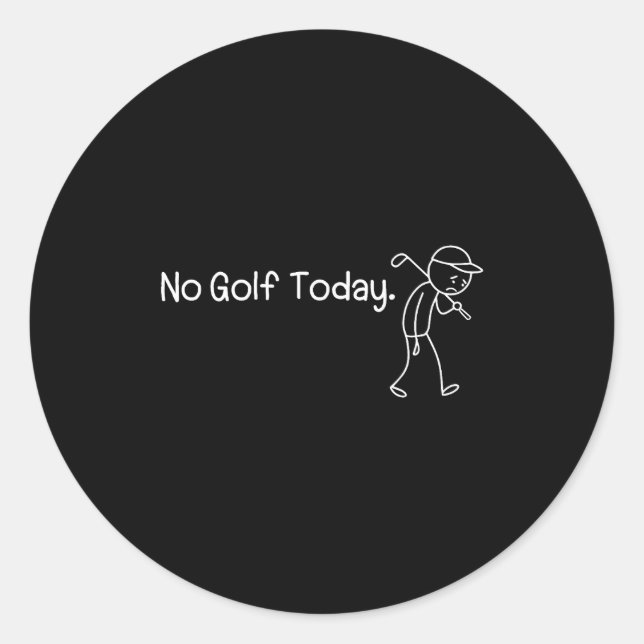 Pegatina Redonda No Golf Today Funny Sad Stickman Golfer Men Women  (Anverso)